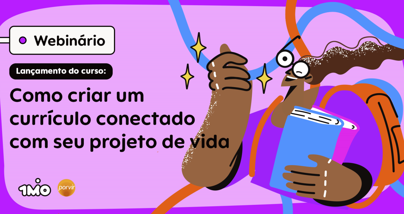 Ilustração com uma jovem negra onde lê-se "Lançamento do curso: como criar um currículo conectado com seu projeto de vida